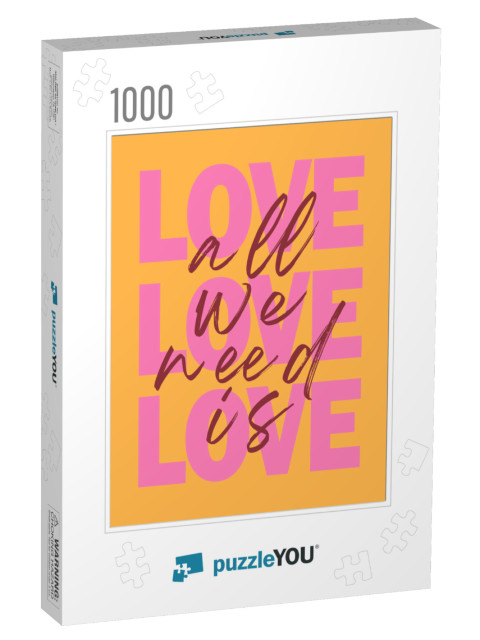 All We Need Is Love Jigsaw Puzzle with 1000 pieces