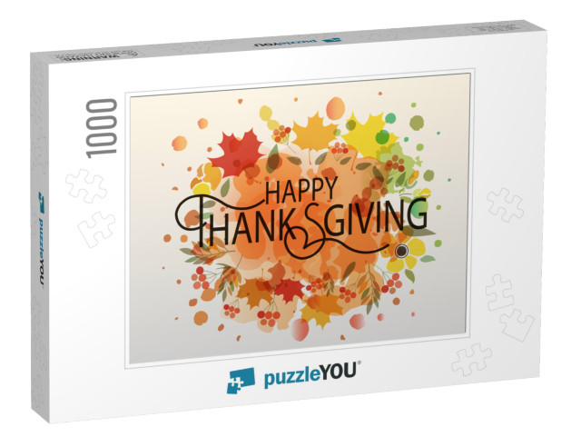 Hand Drawn Happy Thanksgiving Lettering Typography Poster... Jigsaw Puzzle with 1000 pieces