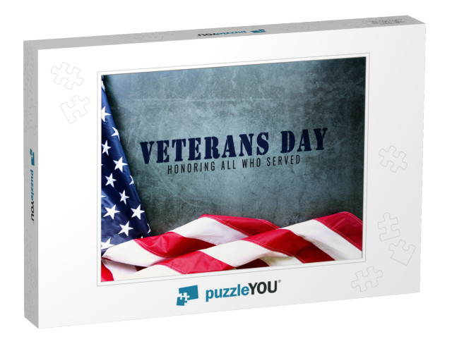 Veterans Day. Honoring All Who Served. American Flag... Jigsaw Puzzle