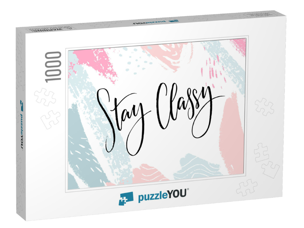 Stay Classy. Inspirational Quote, Modern Lettering. Black... Jigsaw Puzzle with 1000 pieces